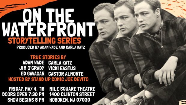 ON THE WATERFRONT STORYTELLING SERIES: Adam Wade and Carla Katz Bring NYC Storytelling Scene to Mile Square Theatre—FRIDAY, MAY 4
