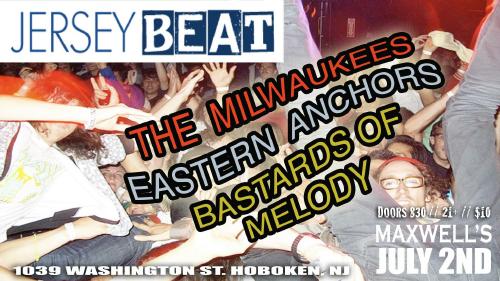 Jersey Beat Returns to Maxwell’s, Bringing The Milwaukees/Eastern Anchors/Bastards of Melody