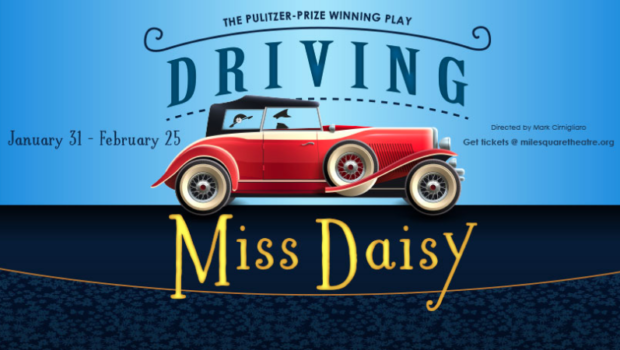 DRIVING MISS DAISY: Mile Square Theatre Takes Alfred Uhry’s Masterpiece for a Spin