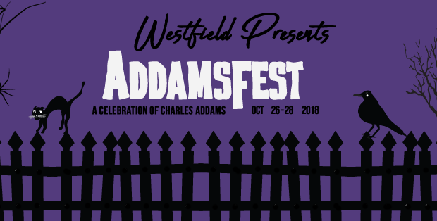 OUT OF DODGE: Westfield’s AddamsFest — Creepy, Kooky, Mysterious & Spooky
