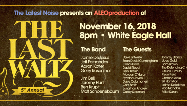 THIS SHOW SHOULD BE PLAYED LOUD: White Eagle Hall Hosts “The Last Waltz”—Friday, November 16th