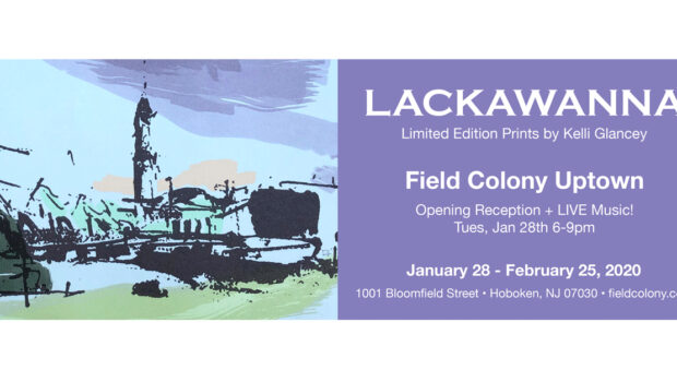 LACKAWANNA: Artist Kelli Glancey Exhibits Limited Edition Prints at Hoboken’s Field Colony